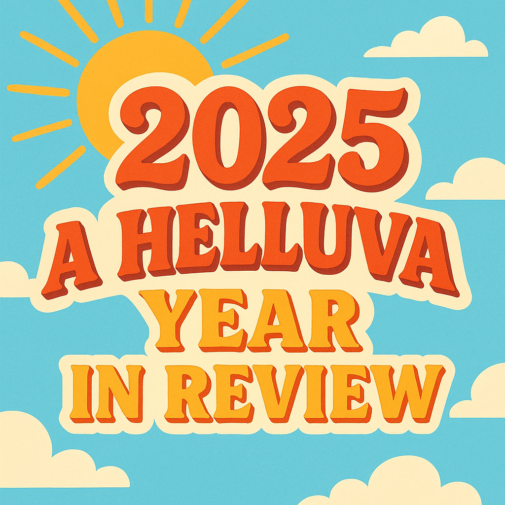 A Momentous, Exhausting Year